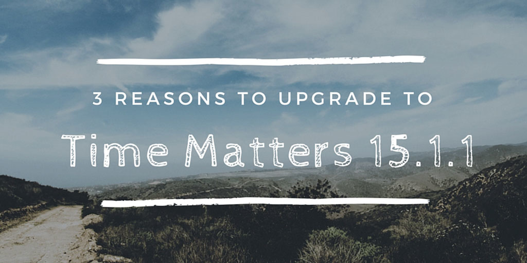 3 Reasons To Upgrade To Time Matters 15.1.1 Twitter